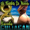 Banda Culiacan - La Bronca