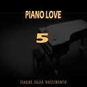 ISAQUE SILVA NASCIMENTO - Piano Love 5
