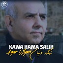 Kawa Hama Salih - Agar Wtyan