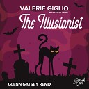 Valerie Giglio Glenn Gatsby feat Samuel Cerra - The Illusionist Glenn Gatsby Remix…