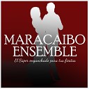 Orquesta L rica de Barcelona - Maracaibo Ensemble el super enganchado para tus…