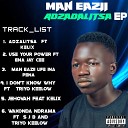 Man Eazii feat KELIX - Adzadalisa feat KELIX