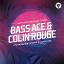 Bass Ace Colin Rouge - My Paradise Radio Edit