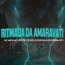 Mc Mn MC Lipivox DJ Duh S N DJ DZS DJ Gordim… - Ritmada da Amaravati