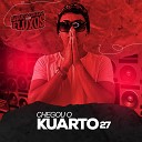 Kuarto 27 feat Murilo MT - Come a a Mamar