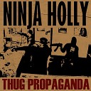 Ninja Holly - Blow a Lot of Money