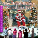Singer Dr B - The Night Before Christmas Eve Karaoke…