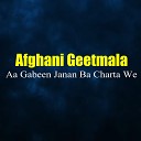 Afghani Geetmala - Sa Rush Jor Shawai Dai