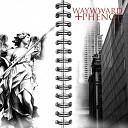 Waywward PHENO - HOW MANY TIMES prod by prent skatervanya