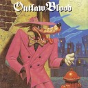 Outlaw Blood - Slave To Love