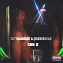 lil Tarantulll middleplug - СИН 2