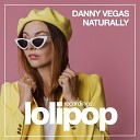 Danny Vegas - Naturally
