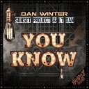 Dan Winter Sunset Project LT Dan - You Know Extended Mix
