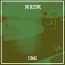 Big Blessing - Stoned Nu Ground Foundation Classic Mix