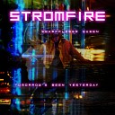 Stromfire - Tomorrow s Been Yesterday