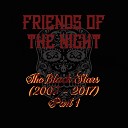 Friends of the Night - Welcome to the Night Full Version