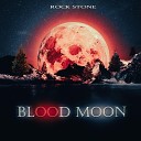 Rock Stone - Blood Moon