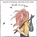 Jessica Pearson and the East Wind - Burden to Carry