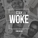 Yung Rufus - Stay Woke