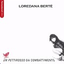 Loredana Bert - Zona venerdi
