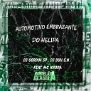 DJ Gordim SP DJ Duh SN feat mc kroda - Automotivo Embrazante do Helipa