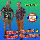 Eusebio Cespedes y Denis Alberto - Miedo de Ti