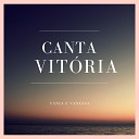 Vania e Vanessa - Canta Vit ria