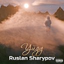 Ruslan Sharypov - Я снова промолчу