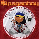 Sipaganboy - El Peleador Callejero