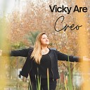 Vicky Are - Creo En Ti