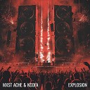 MXST ACHE KCOFA - EXPLOSION