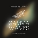 Sonidos de Armon a - Gamma Waves