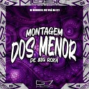 DJ MOBRECK MC VIL DA 011 - Montagem dos Menor de Big Roxa