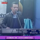 Joel Osorio - Coros de Avivamiento En Vivo
