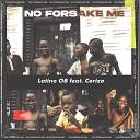 Latino OB Corizo - No Forsake me speed up