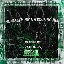 DJ Tralha 011 feat MC G9 - Montagem Mete a Boca no Meu