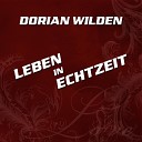 Dorian Wilden - Leben in Echtzeit
