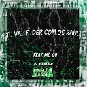 Dj Negresko feat MC G9 - Tu Vai Fuder Com os Raul