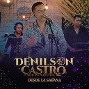 Denilson Castro - El Sinaloense La Pantera Rosa Amor Ranchero Arriba…