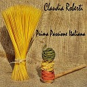 Claudia Roberti - L importante finire