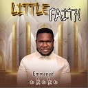 Okoko Emmanuel - Little Faith
