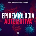 DJ BOS O DJ CHEFO DA Zl DJ Victor Original - Epidemiologia Automotiva