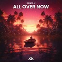 Enman - All over Now Extended Mix