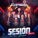El Original Grupo Comboy - El Taca Taca Ta En Vivo