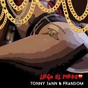 Tonny Jann Y Frandom - Lleg El Perreo
