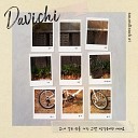 Davichi - Your tender heart hurts me