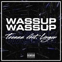 TEOSSS feat Lingon - Wassup
