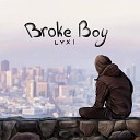 LYXI - Broke Boy