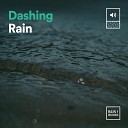 Rain For Deep Sleep - Dashing Rain Pt 23