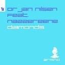 Orjan Nilsen feat Nazzereene - Diamonds Extended Mix